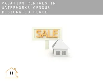 Vacation rentals in  Waterworks