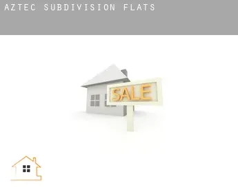 Aztec Subdivision  flats