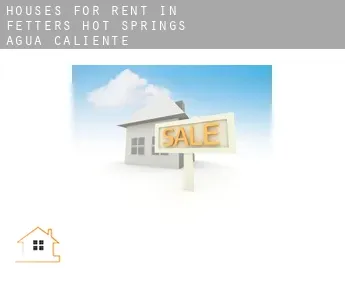 Houses for rent in  Fetters Hot Springs-Agua Caliente