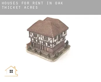 Houses for rent in  Oak Thicket Acres