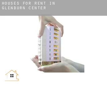 Houses for rent in  Glenburn Center