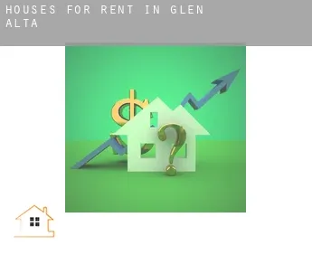 Houses for rent in  Glen Alta
