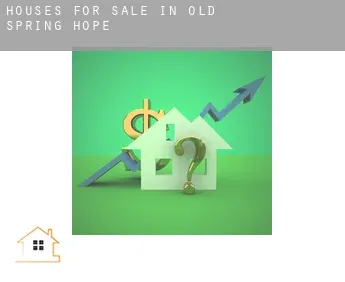 Houses for sale in  Old Spring Hope