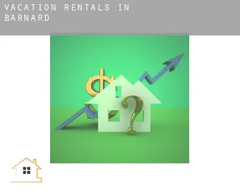 Vacation rentals in  Barnard