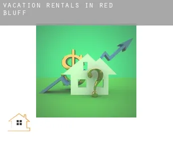 Vacation rentals in  Red Bluff