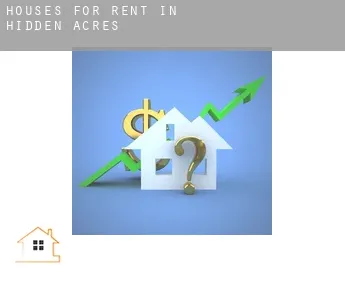 Houses for rent in  Hidden Acres