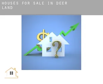 Houses for sale in  Deer Land