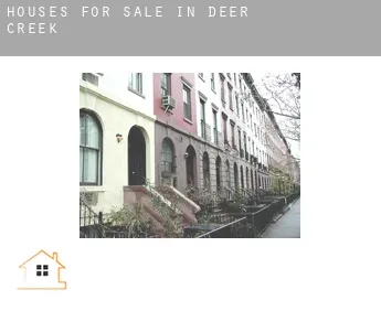 Houses for sale in  Deer Creek
