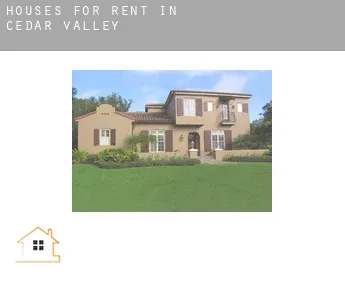 Houses for rent in  Cedar Valley