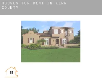 Houses for rent in  Kerr County