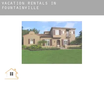 Vacation rentals in  Fountainville