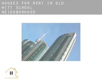 Houses for rent in  Old Witt School Neighborhood