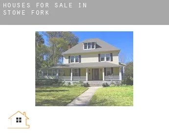 Houses for sale in  Stowe Fork