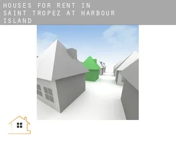 Houses for rent in  Saint Tropez at Harbour Island
