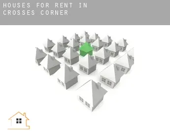 Houses for rent in  Crosses Corner