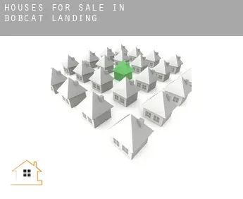 Houses for sale in  Bobcat Landing