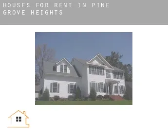 Houses for rent in  Pine Grove Heights