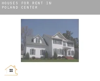 Houses for rent in  Poland Center