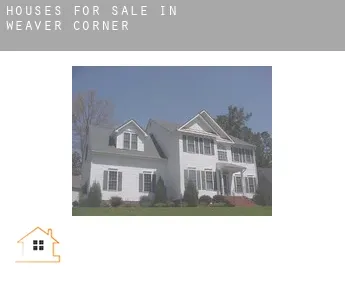 Houses for sale in  Weaver Corner