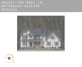Houses for rent in  Matanuska-Susitna Borough