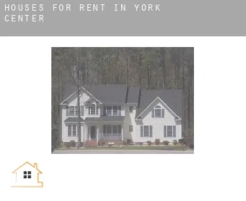 Houses for rent in  York Center