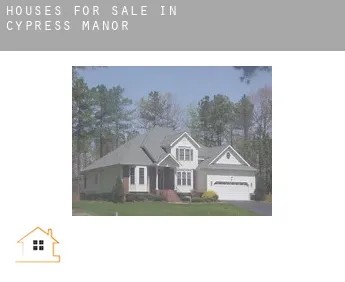 Houses for sale in  Cypress Manor