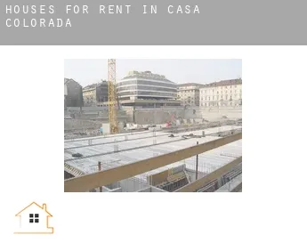 Houses for rent in  Casa Colorada
