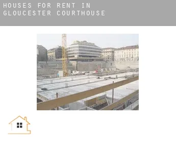 Houses for rent in  Gloucester Courthouse