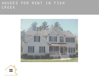 Houses for rent in  Fish Creek