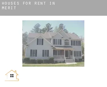 Houses for rent in  Merit