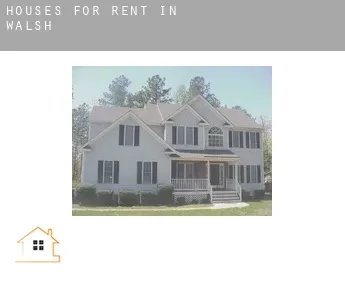 Houses for rent in  Walsh