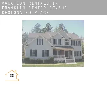 Vacation rentals in  Franklin Center