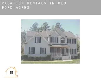 Vacation rentals in  Old Ford Acres