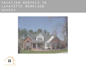 Vacation rentals in  Lafayette Morrison Houses