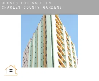 Houses for sale in  Charles County Gardens